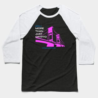 Bridges Crypto with Pink Bridge Baseball T-Shirt